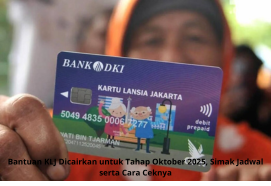 Bantuan KLJ Dicairkan untuk Tahap Oktober 2025, Simak Jadwal serta Cara Ceknya