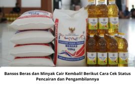 Bansos Beras dan Minyak Cair Kembali! Berikut Cara Cek Status Pencairan dan Pengambilannya