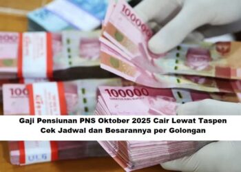 Gaji Pensiunan PNS Oktober 2025 Cair Lewat Taspen, Cek Jadwal dan Besarannya per Golongan