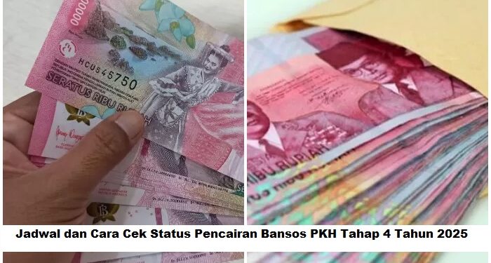 Jadwal dan Cara Cek Status Pencairan Bansos PKH Tahap 4 Tahun 2025