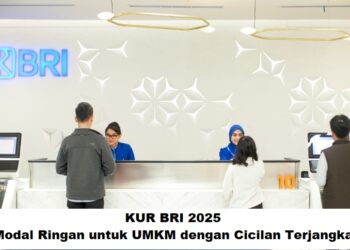 KUR BRI 2025: Modal Ringan untuk UMKM dengan Cicilan Terjangkau