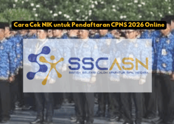 Cara Cek NIK untuk Pendaftaran CPNS 2026 Online