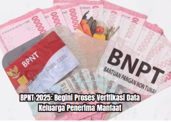 BPNT 2025: Begini Proses Verifikasi Data Keluarga Penerima Manfaat