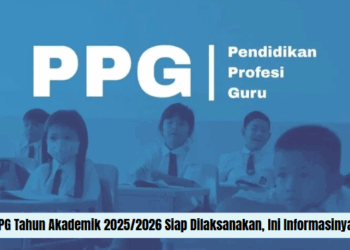 PPG Tahun Akademik 2025/2026 Siap Dilaksanakan, Ini Informasinya
