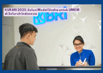 KUR BRI 2025: Solusi Modal Usaha untuk UMKM di Seluruh Indonesia