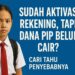 Sudah Aktivasi Rekening, Tapi Dana PIP Belum Cair? Cari Tahu Penyebabnya