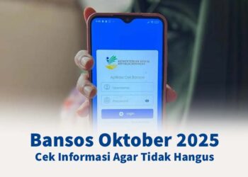 Bansos Oktober 2025 : Cek Informasi Agar Tidak Hangus