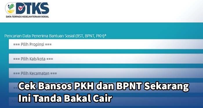 Cek Bansos PKH dan BPNT Sekarang, Ini Tanda Bakal Cair