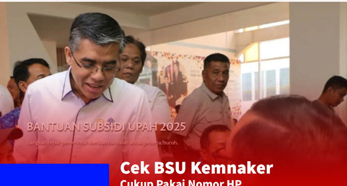 Cara Cek Status Penerima BSU Kemnaker Go Id 2025 Lewat HP, Cukup Pakai Nomor KTP