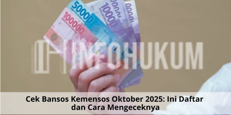 Cek Bansos Kemensos Oktober 2025: Ini Daftar dan Cara Mengeceknya