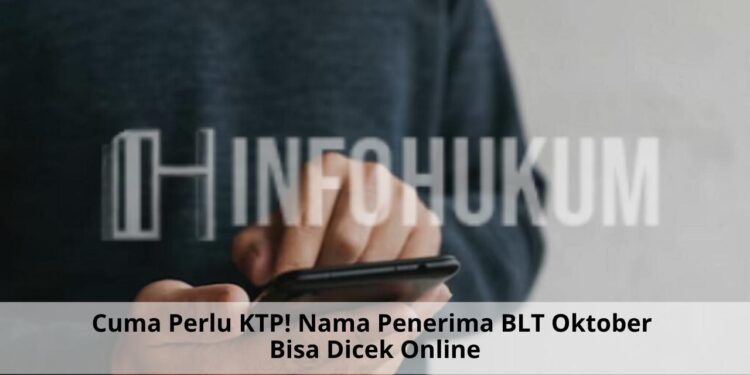 Cuma Perlu KTP! Nama Penerima BLT Oktober Bisa Dicek Online