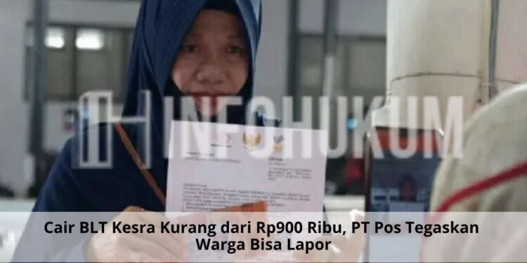 Cair BLT Kesra Kurang dari Rp900 Ribu, PT Pos Tegaskan Warga Bisa Lapor