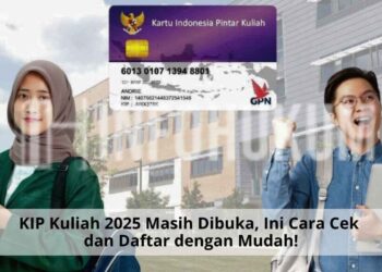 KIP Kuliah 2025 Masih Dibuka, Ini Cara Cek dan Daftar dengan Mudah!