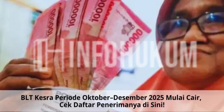 BLT Kesra Periode Oktober–Desember 2025 Mulai Cair, Cek Daftar Penerimanya di Sini!