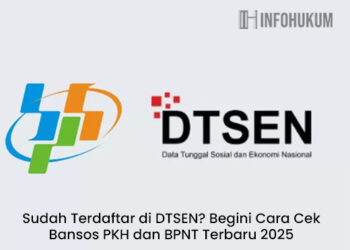 Sudah Terdaftar di DTSEN? Begini Cara Cek Bansos PKH dan BPNT Terbaru 2025