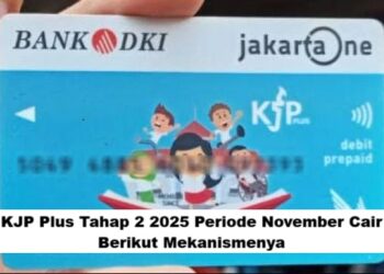 KJP Plus Tahap 2 2025 Periode November Cair: Berikut Mekanismenya