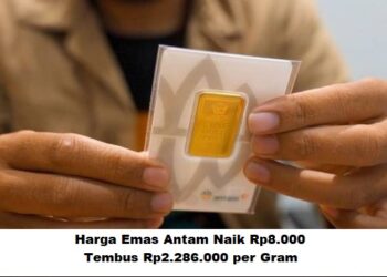Harga Emas Antam Naik Rp8.000: Tembus Rp2.286.000 per Gram