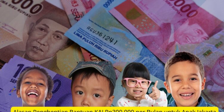 Alasan Penghentian Bantuan KAJ Rp300.000 per Bulan untuk Anak Jakarta