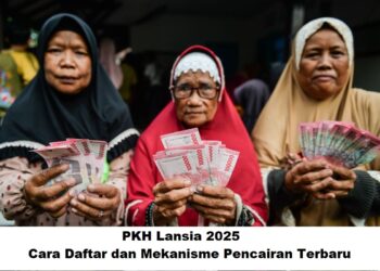 PKH Lansia 2025: Cara Daftar dan Mekanisme Pencairan Terbaru