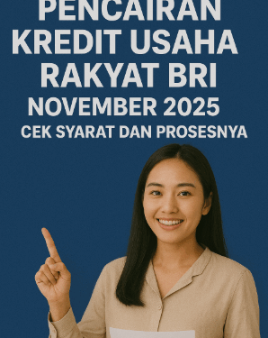 Pencairan Kredit Usaha Rakyat BRI November 2025 Dimulai, Cek Syarat dan Prosesnya