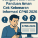 Jangan Asal Klik! Panduan Aman Cek Kebenaran Informasi CPNS 2026