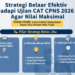 Strategi Belajar Efektif Hadapi Ujian CAT CPNS 2026 Agar Nilai Maksimal