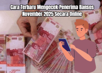 Cara Terbaru Mengecek Penerima Bansos November 2025 Secara Online
