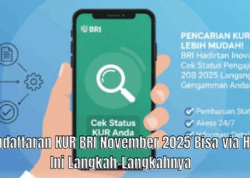 Pendaftaran KUR BRI November 2025 Bisa via HP, Ini Langkah-Langkahnya