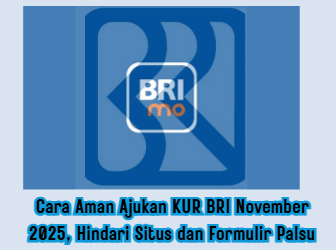 Cara Aman Ajukan KUR BRI November 2025, Hindari Situs dan Formulir Palsu