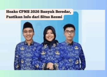 Hoaks CPNS 2026 Banyak Beredar, Pastikan Info dari Situs Resmi