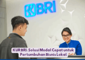 KUR BRI: Solusi Modal Cepat untuk Pertumbuhan Bisnis Lokal