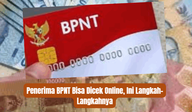 Penerima BPNT Bisa Dicek Online, Ini Langkah-Langkahnya