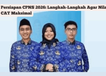 Persiapan CPNS 2026: Langkah-Langkah Agar Nilai CAT Maksimal