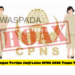 Jangan Tertipu Janji Lolos CPNS 2026 Tanpa Tes