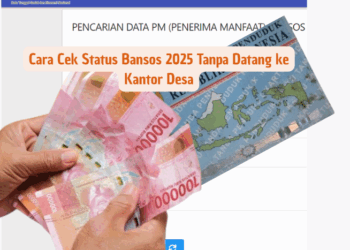 Cara Cek Status Bansos 2025 Tanpa Datang ke Kantor Desa
