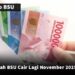 Info BSU : Apakah BSU Cair Lagi November 2025 Ini?