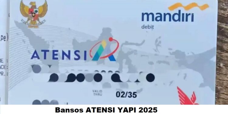 Bansos ATENSI YAPI 2025: Syarat, Cara Cek, dan Jadwal Pencairan