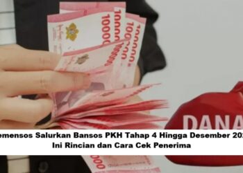 Kemensos Salurkan Bansos PKH Tahap 4 Hingga Desember 2025: Ini Rincian dan Cara Cek Penerima