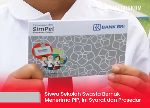 Fakta Terbaru dan Kabar Baik! Siswa Sekolah Swasta Berhak Menerima PIP, Ini Syarat dan Prosedur Resminya