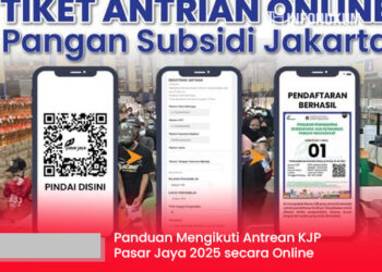 Panduan Mengikuti Antrean KJP Pasar Jaya 2025 secara Online: Solusi Mudah untuk Mendapatkan Sembako Bersubsidi
