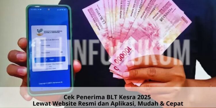 Cek Penerima BLT Kesra 2025 Lewat Website Resmi dan Aplikasi, Mudah & Cepat