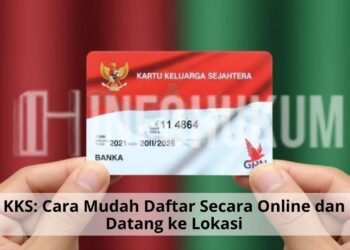 KKS: Cara Mudah Daftar Secara Online dan Datang ke Lokasi