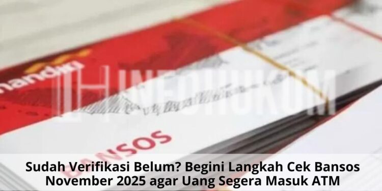 Sudah Verifikasi Belum? Begini Langkah Cek Bansos November 2025 agar Uang Segera Masuk ATM