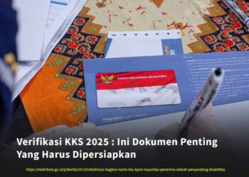 Verifikasi KKS 2025 : Ini Dokumen Penting Yang Harus Dipersiapkan