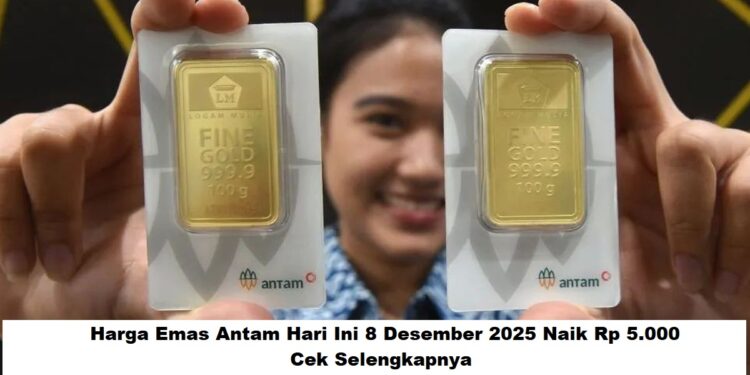 Harga Emas Antam Hari Ini 8 Desember 2025 Naik Rp 5.000, Cek Selengkapnya
