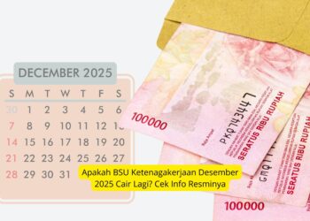 Apakah BSU Ketenagakerjaan Desember 2025 Cair Lagi Cek Info Resminya