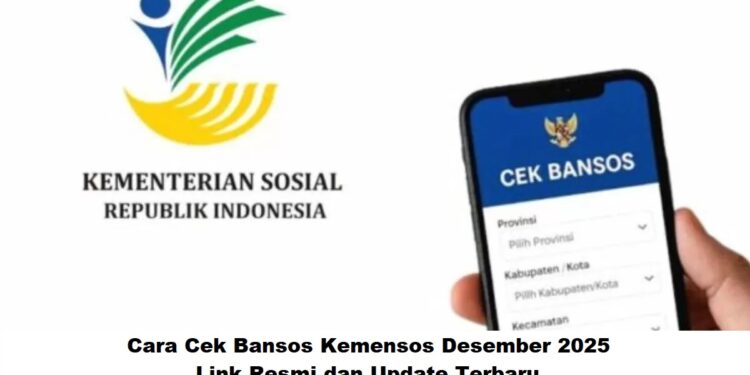 Cara Cek Bansos Kemensos Desember 2025: Link Resmi dan Update Terbaru