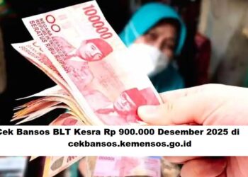 Cek Bansos BLT Kesra Rp 900.000 Desember 2025 di cekbansos.kemensos.go.id