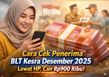 Cara Cek Penerima BLT Kesra Desember 2025 Lewat HP, Cair Rp900 Ribu!