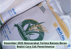 Desember 2025 Masyarakat Terima Bansos Beras, Begini Cara Cek Penerimanya
